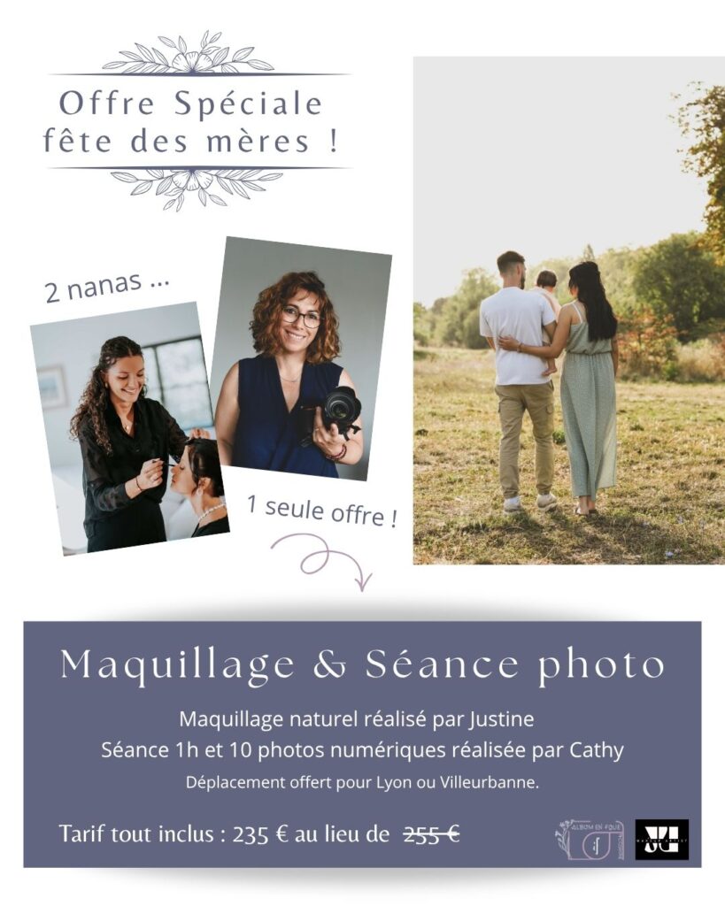 Offre fête des mères photographe et maquillage lyon